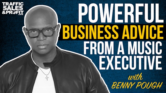 Powerful Business Advice from a Music Executive with Benny Pough