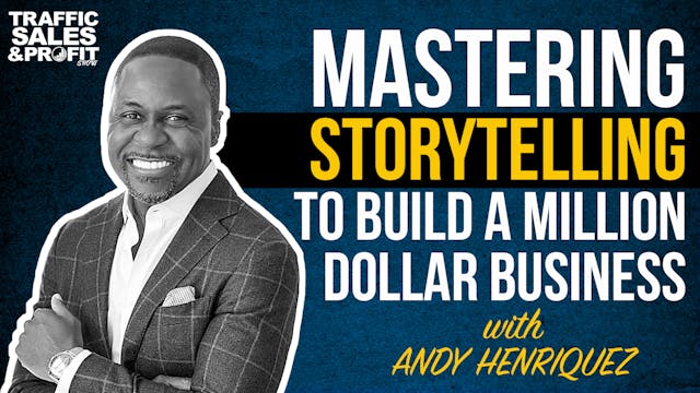Mastering Storytelling to Build a Mil...