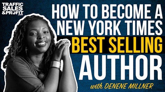 How to Become a New York Times Best Selling Author with Denene Millner