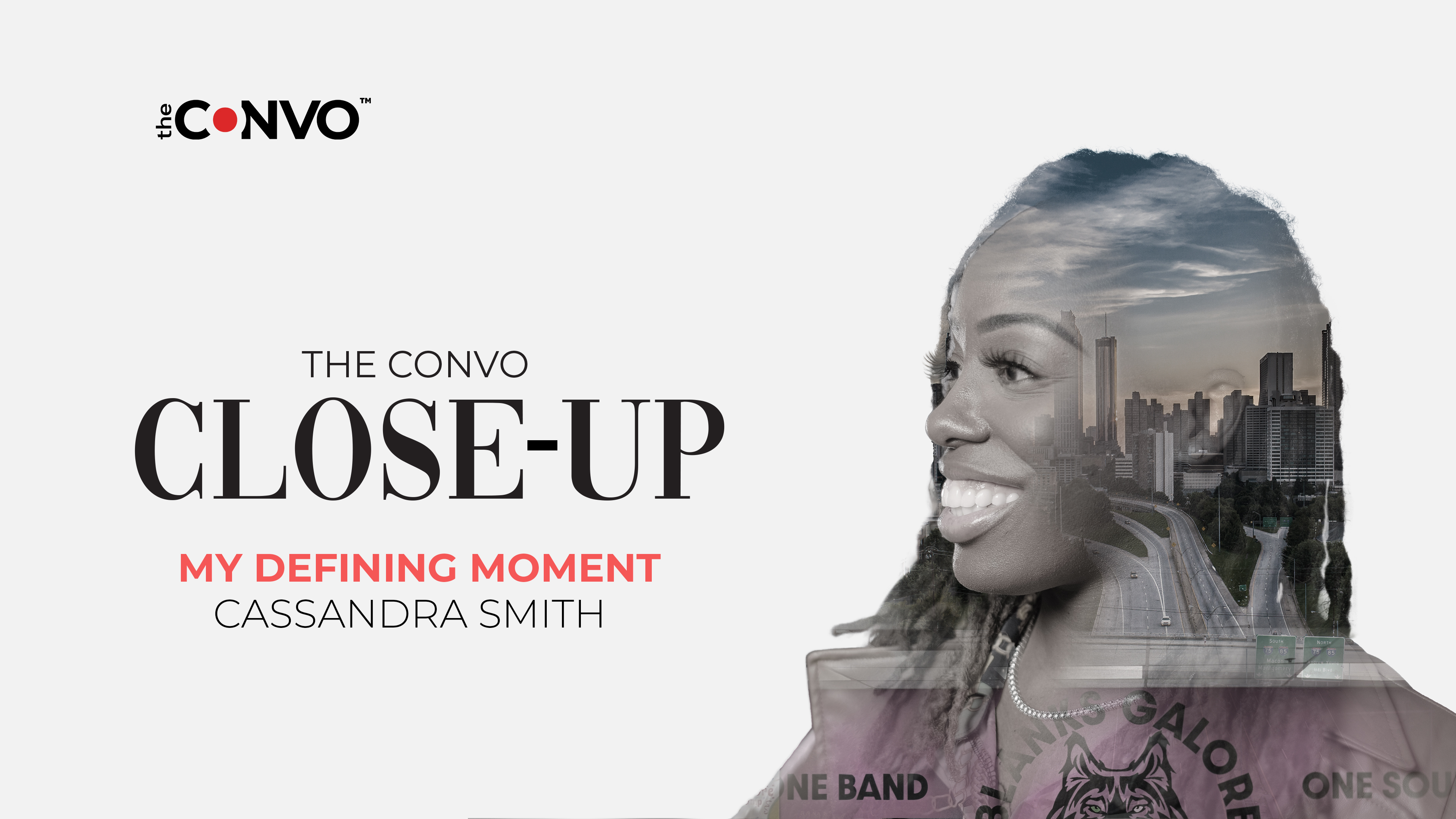 The Convo Close-Up | My Defining Moment