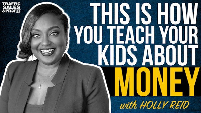 This Is How You Teach Your Kids About Money with Holly Reid
