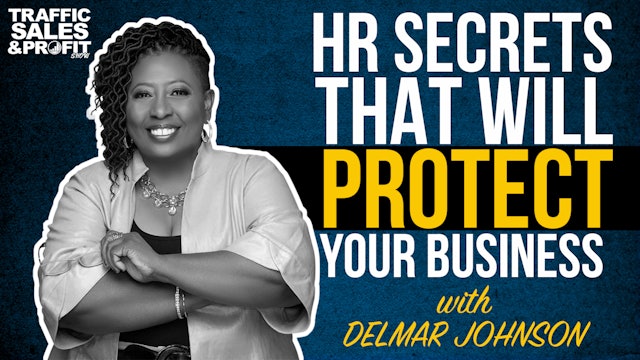 HR Secrets That Will Protect Your Business with Delmar Johnson