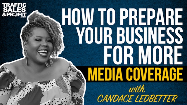 How to Prepare Your Business for More Media Coverage with Candace Ledbetter
