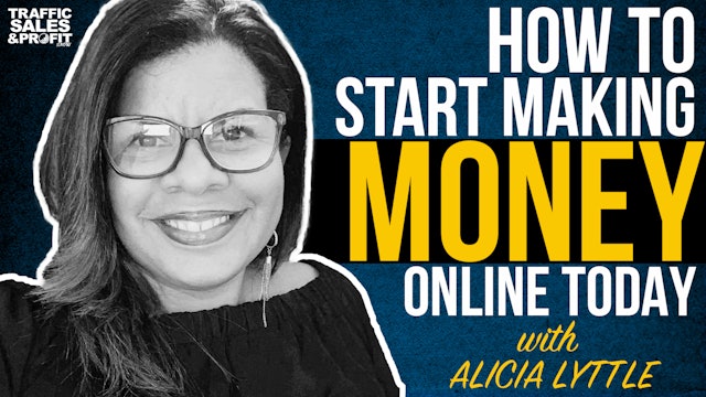 How to Start Making Money Online Today with Alicia Lyttle