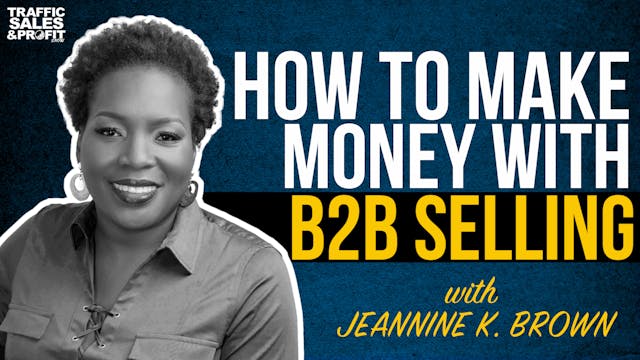 How to Make Money With B2B Selling wi...