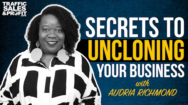 Secrets to Un-cloning Your Business with Audria Richmond