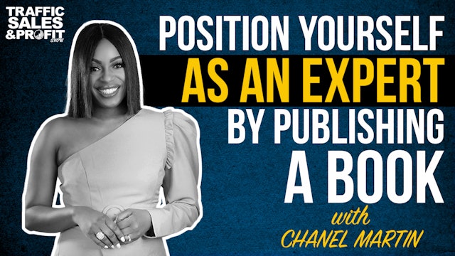 Position Yourself as an Expert by Publishing a Book with Chanel Martin