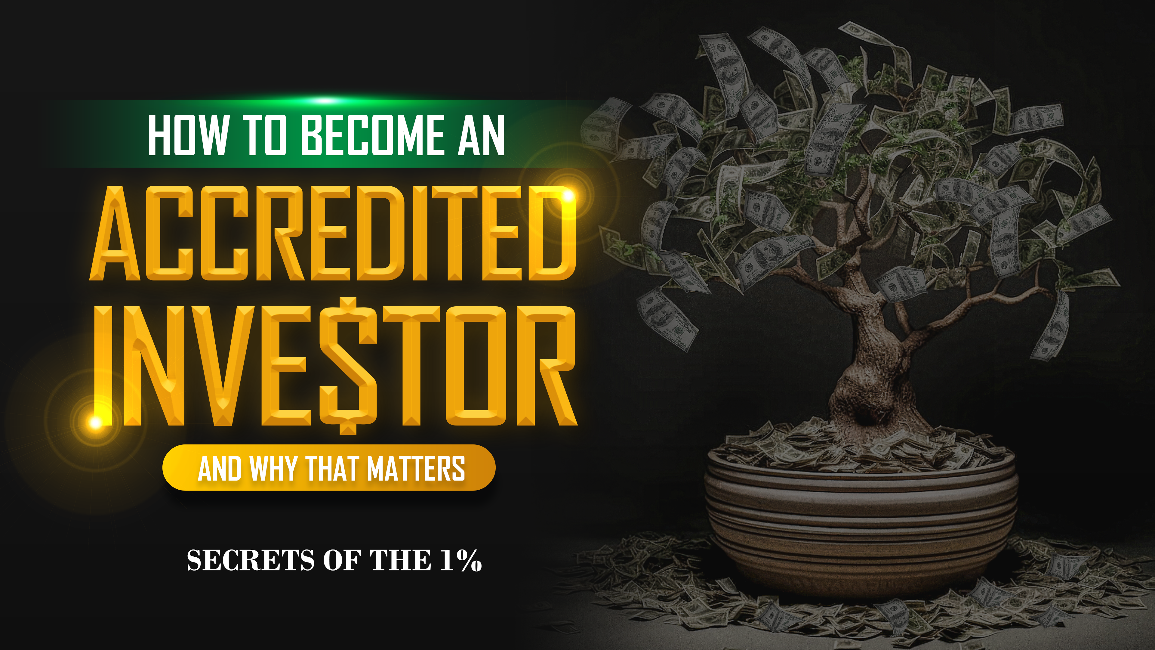 Becoming an Accredited Investor.. And Why That Matters | S1, Ep 1