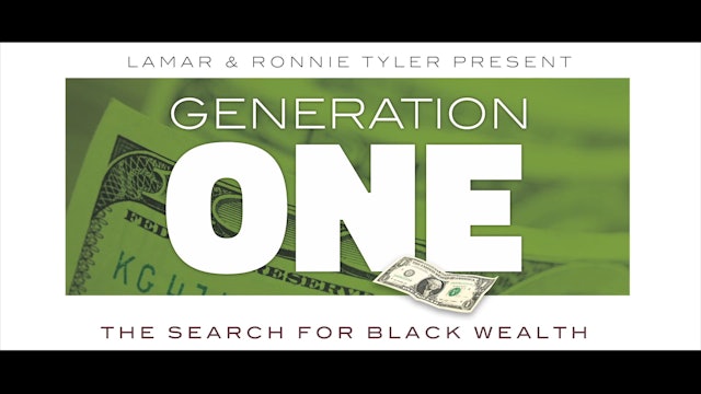 Generation One: The Search for Black Wealth