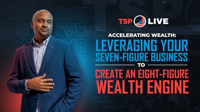 Leveraging Your Seven-Figure Business...