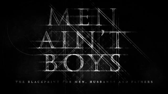 Men Ain't Boys