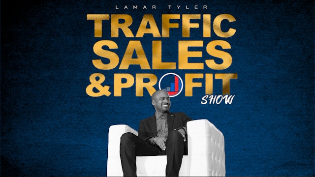 Welcome to The Traffic Sales and Profit Show
