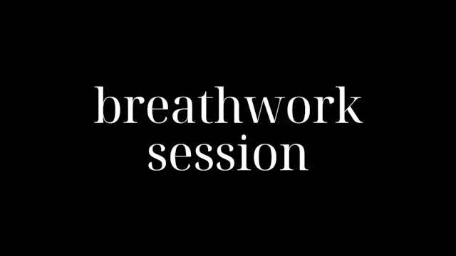 BREATHWORK SESSION