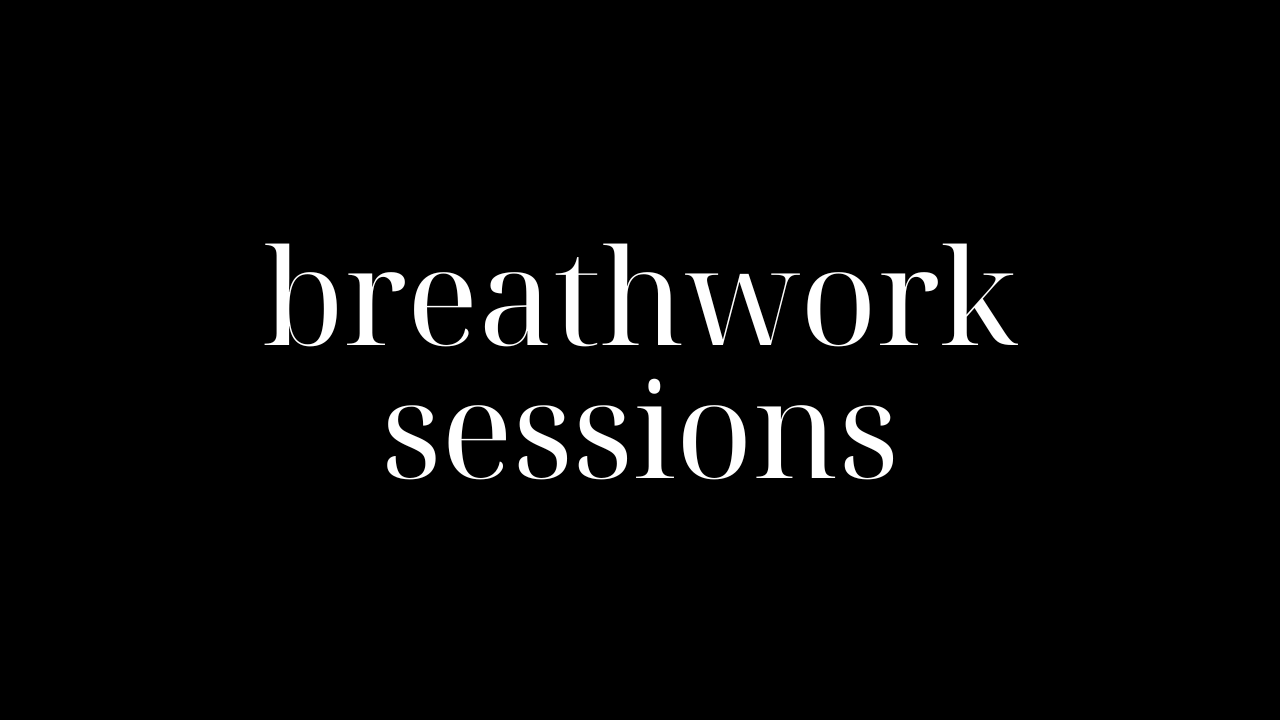 BREATHWORK SESSIONS