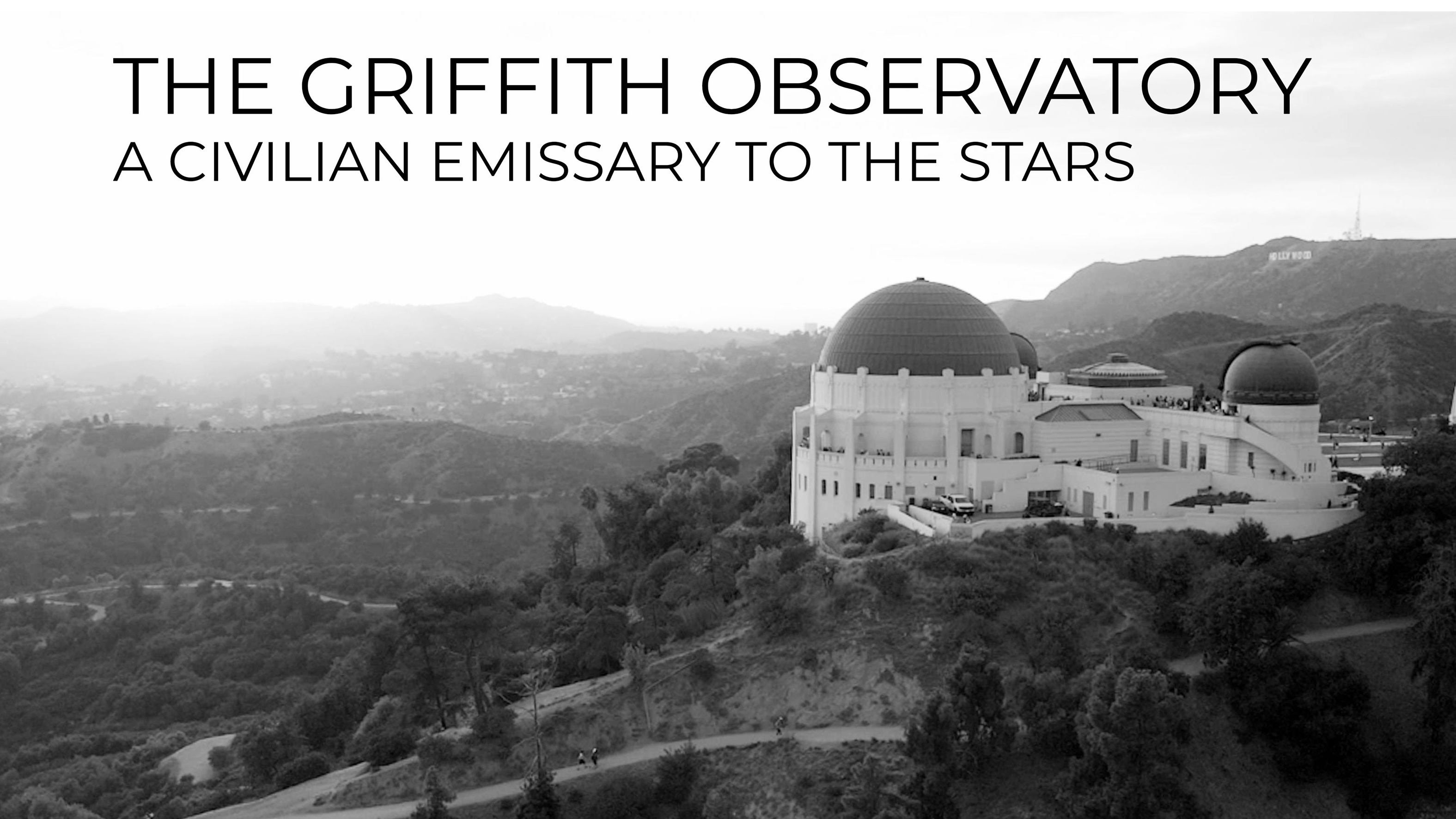 The Griffith Observatory A Civilian Emissary To The Stars