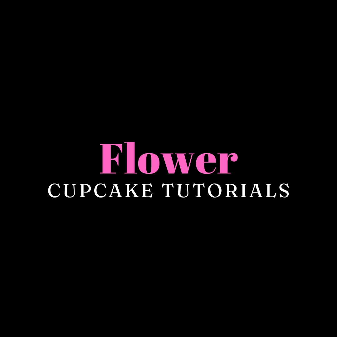 Flower Cupcake Tutorials