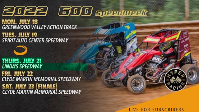 VOD | 600 Speedweek Night 4 @ Linda's Speedway July 21, 2022