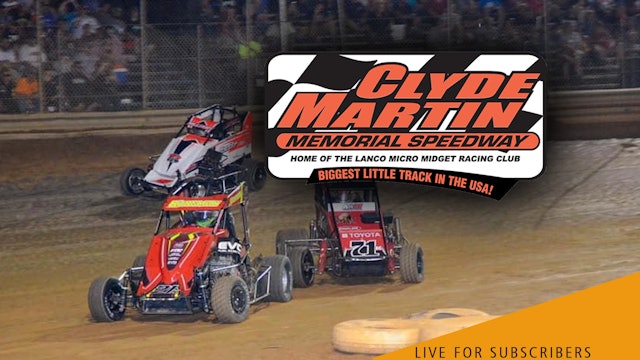 VOD | Micro Sprints @ Clyde Martin Speedway (Lanco) Aug 13, 2022