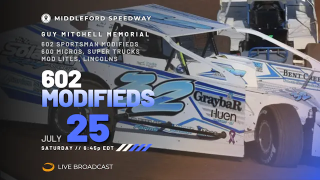 PPV Sat July 25 // 602 Modifieds @ Middleford