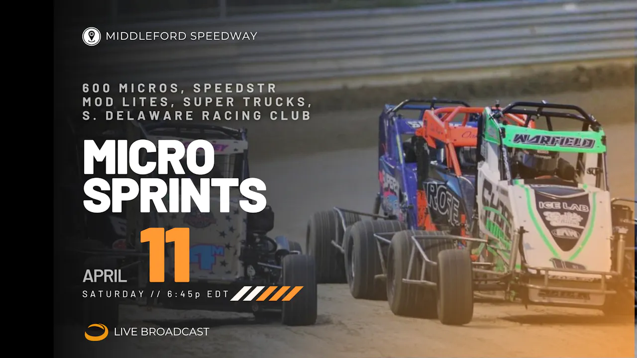 PPV Sat April 11 // Micro Sprints @ Middleford