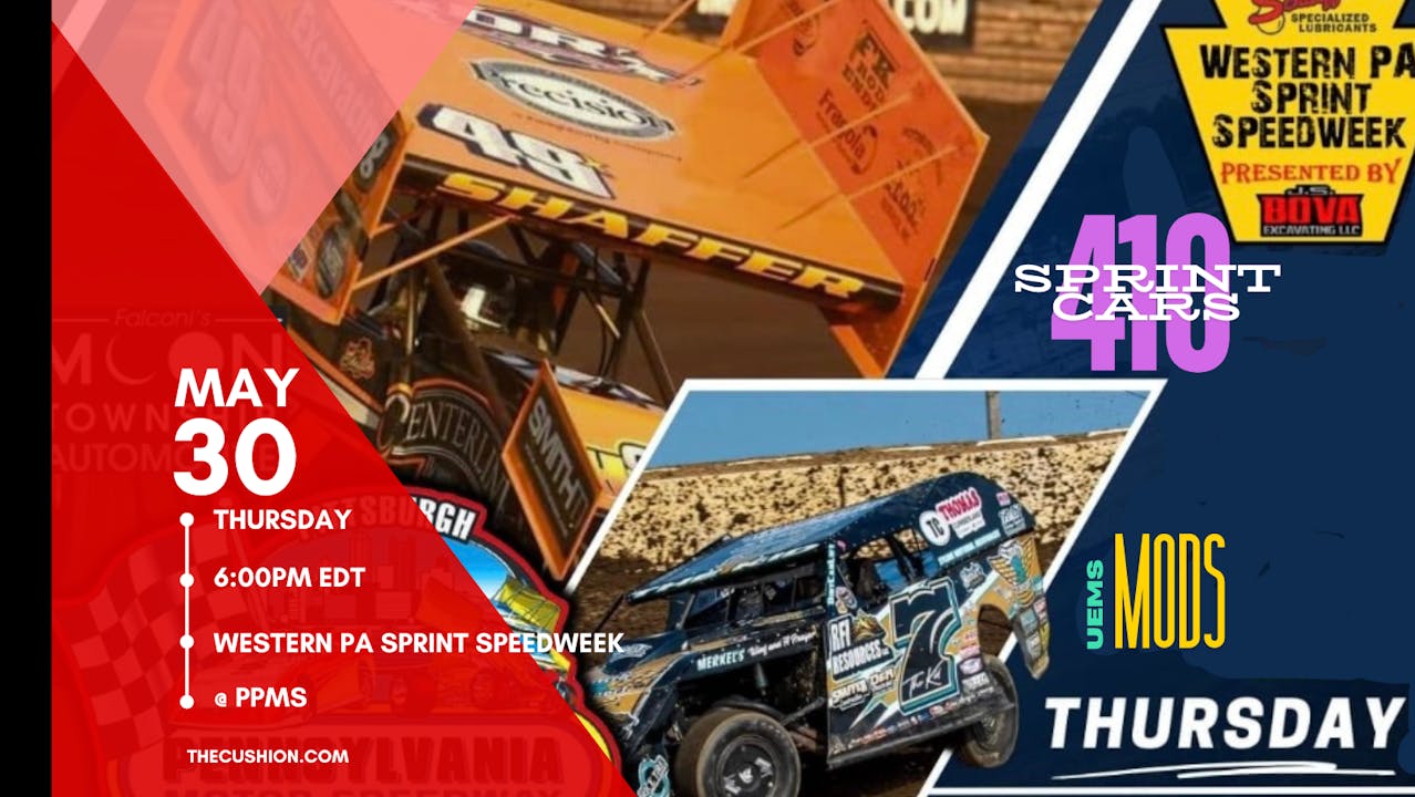 VOD 05.30.24 // Western PA Sprint Speedweek 2 PPMS 2024 The Cushion