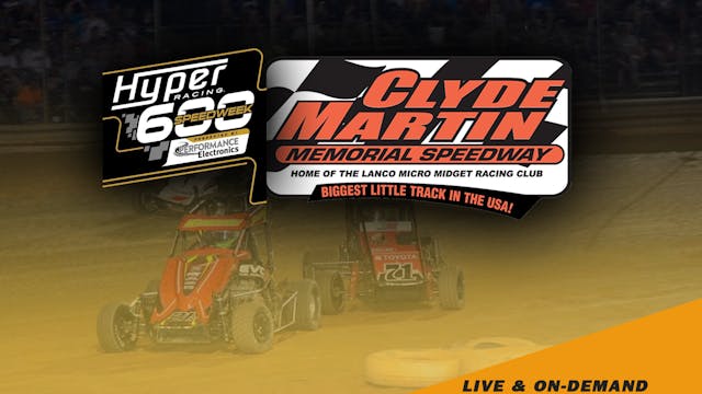 VOD 7.22.23 // 600 Speedweek @ Clyde Martin Speedway