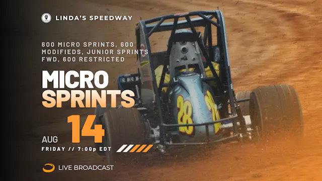 LIVE Fri 08.14 // Micro Sprints @ Linda's