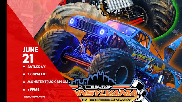 PPV Sat June 21 // Monster Truck Special @ PPMS