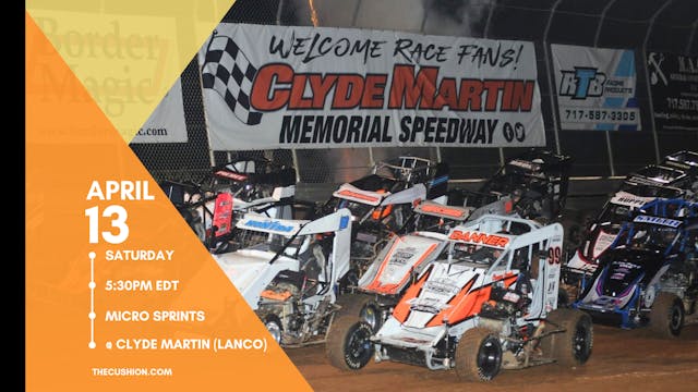 VOD 04.13.24 // Micro Sprints @ Clyde Martin Speedway (Lanco)