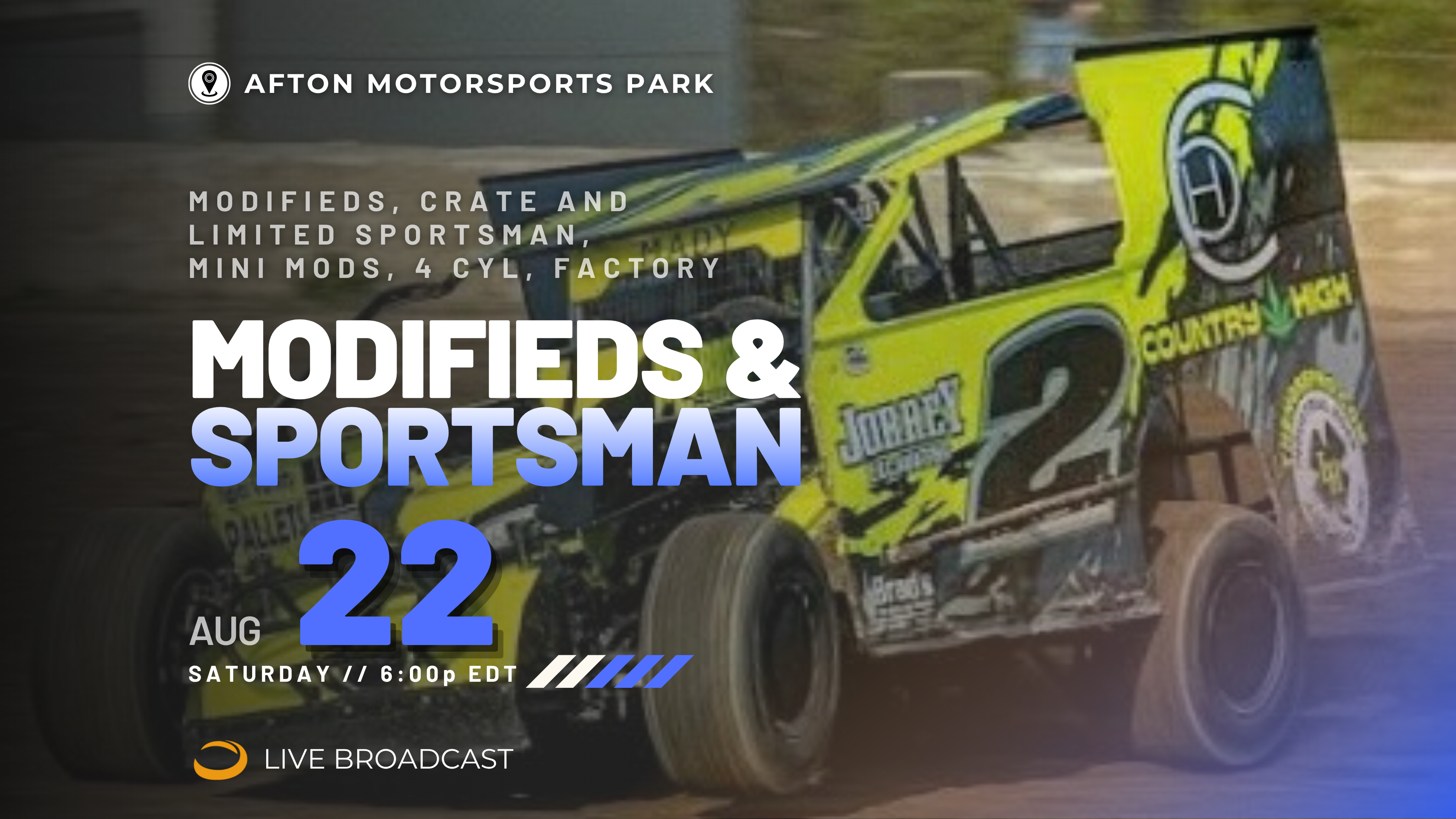PPV Sat Aug 22 // Modifieds @ Afton
