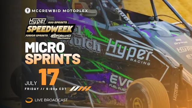 LIVE Fri 07.17 // Hyper 600 Speedweek Night 6 @ McGrewBid