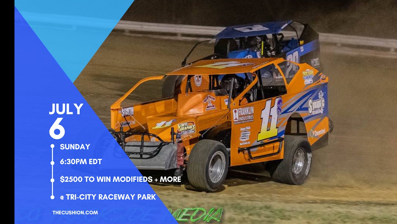 PPV Sun Jul 6 // $2500 to Win Modifieds @ Tri-City