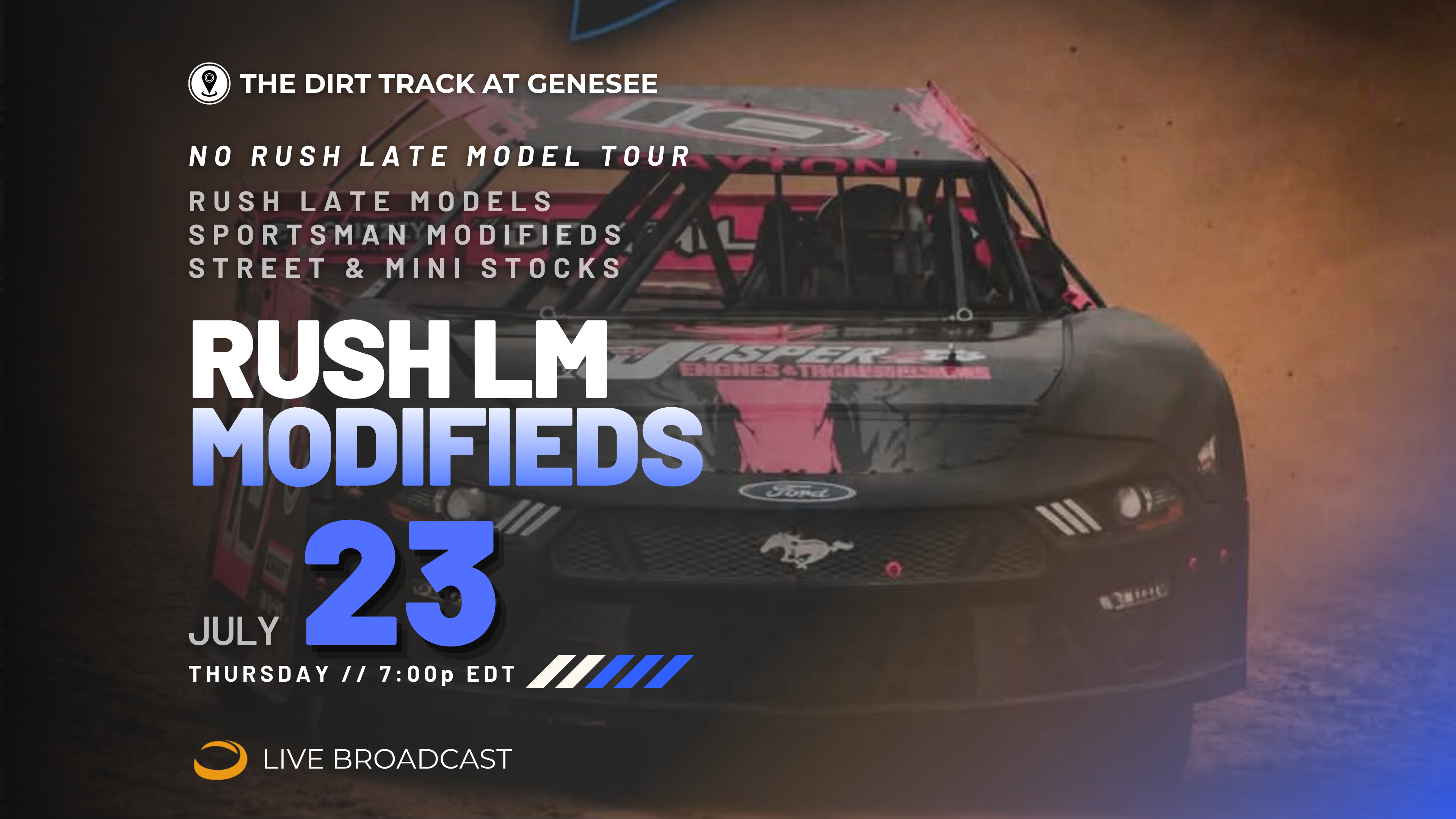 PPV Thurs July 23 // RUSH LM & Modifieds @ Genesee