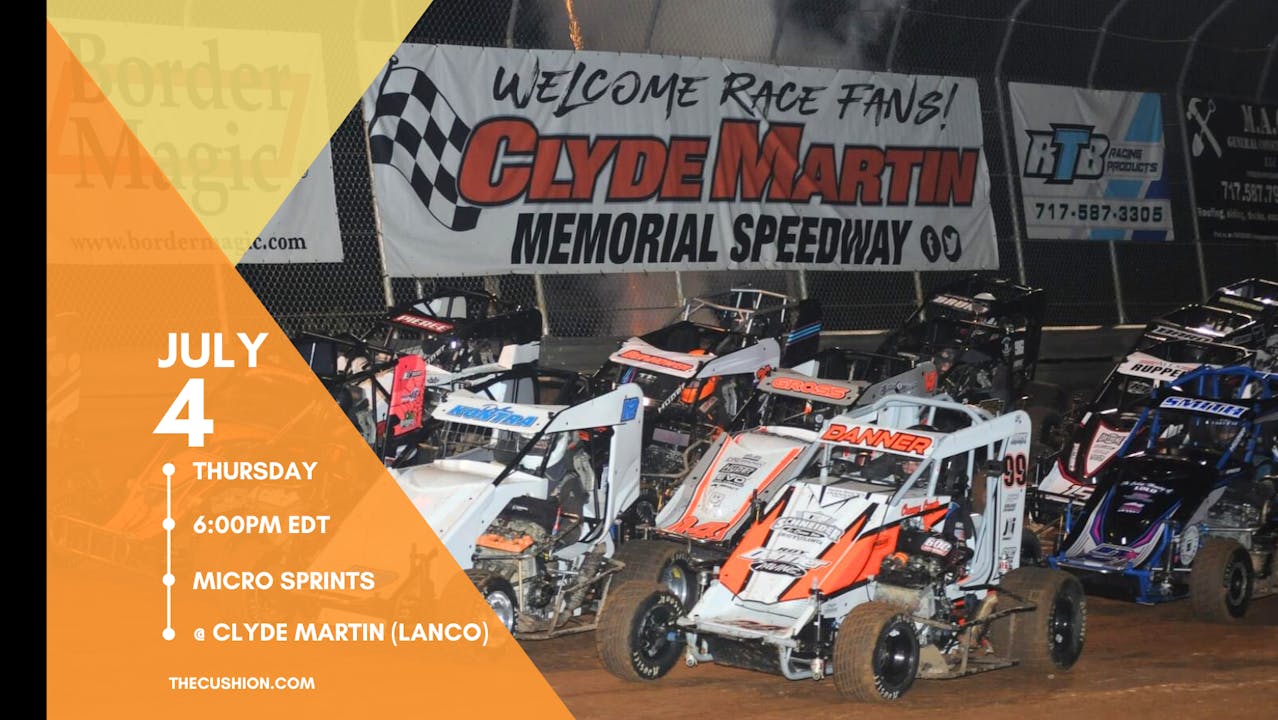 VOD Thurs July 4 // Micro Sprints @ Clyde Martin 