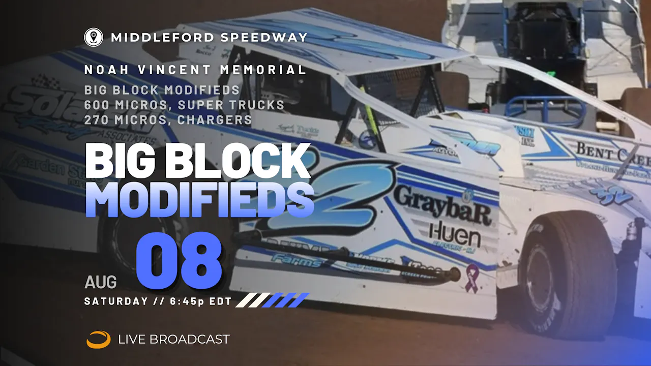 PPV Sat Aug 8 // Big Block Modifieds @ Middleford