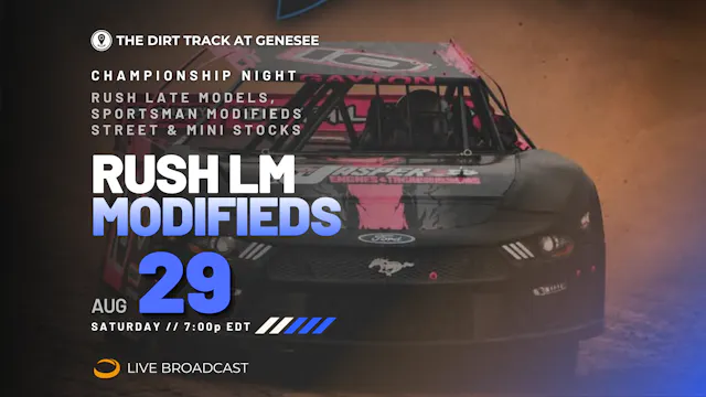 LIVE Sat 08.29 // RUSH LM & Modifieds @ Genesee