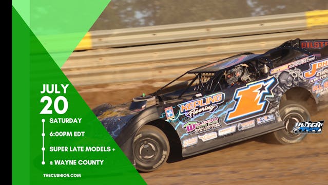 VOD 07.20.24 // Super Late Models @ Wayne County Speedway