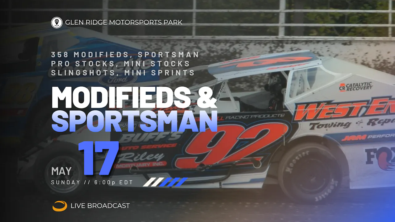 PPV Sun May 17 // Modifieds @ Glen Ridge