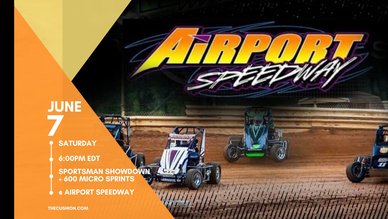 PPV Sat June 7 // Micro Sprints @ Airport