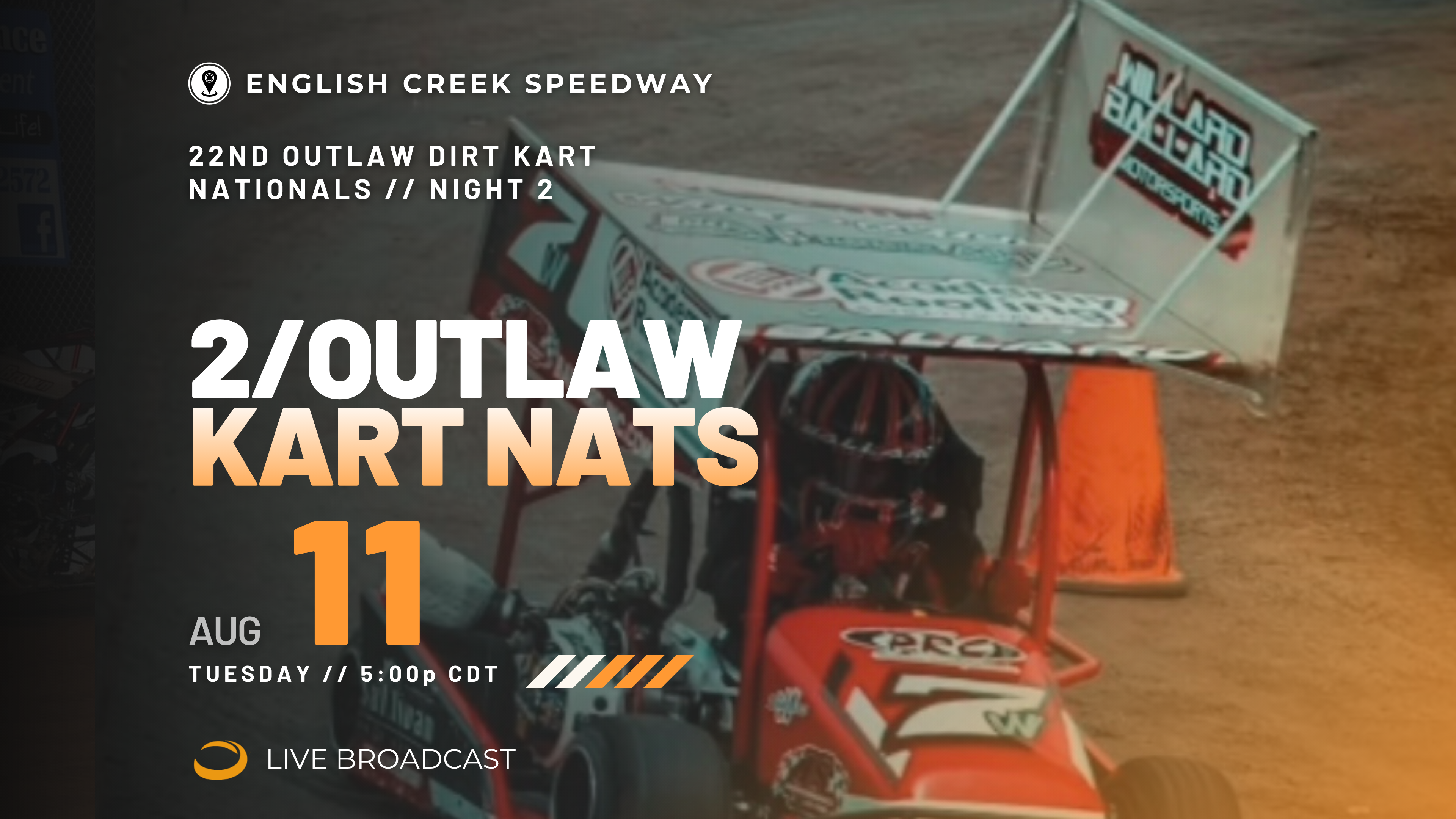 PPV Mon 8.11 // Outlaw Kart Nats 2 @ English Creek