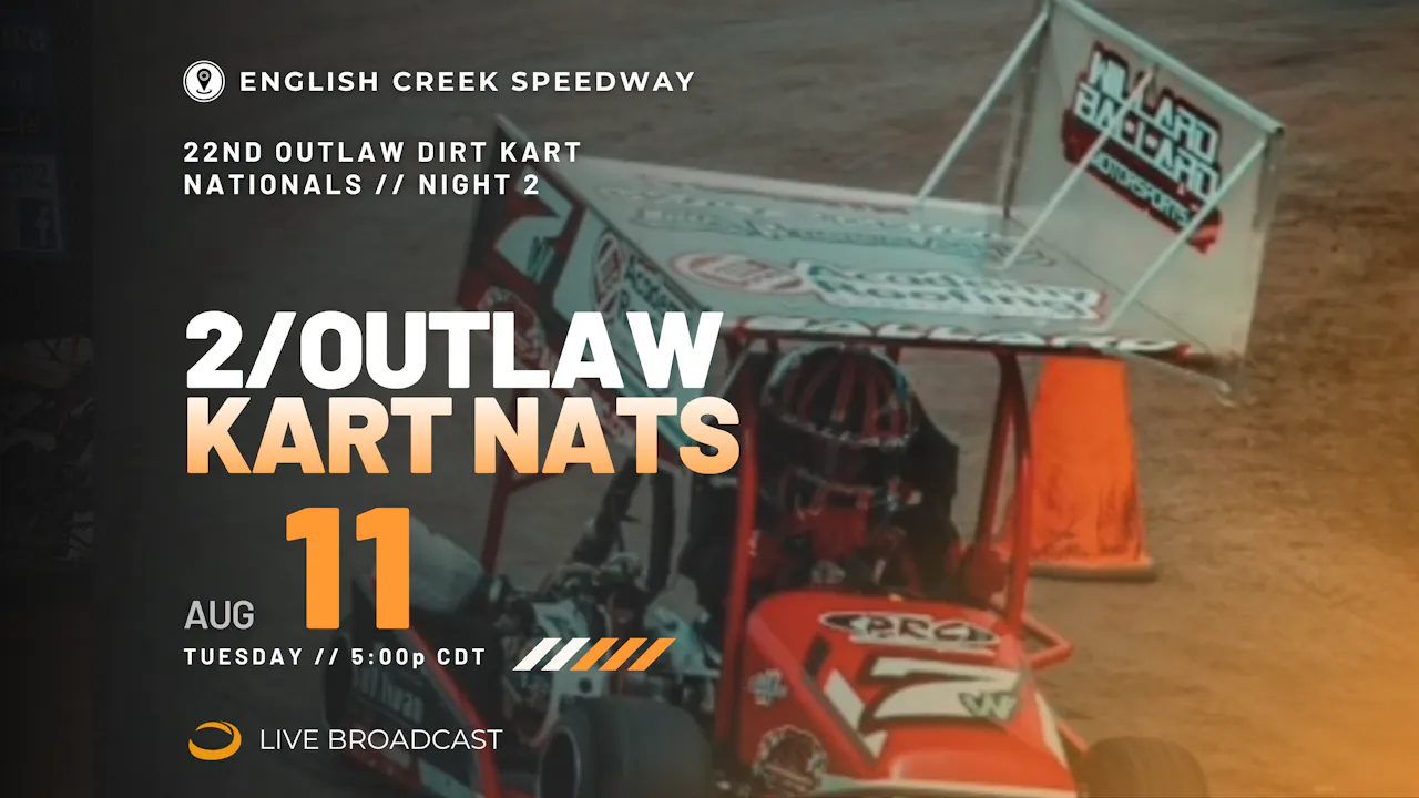 PPV Mon 8.11 // Outlaw Kart Nats 2 @ English Creek
