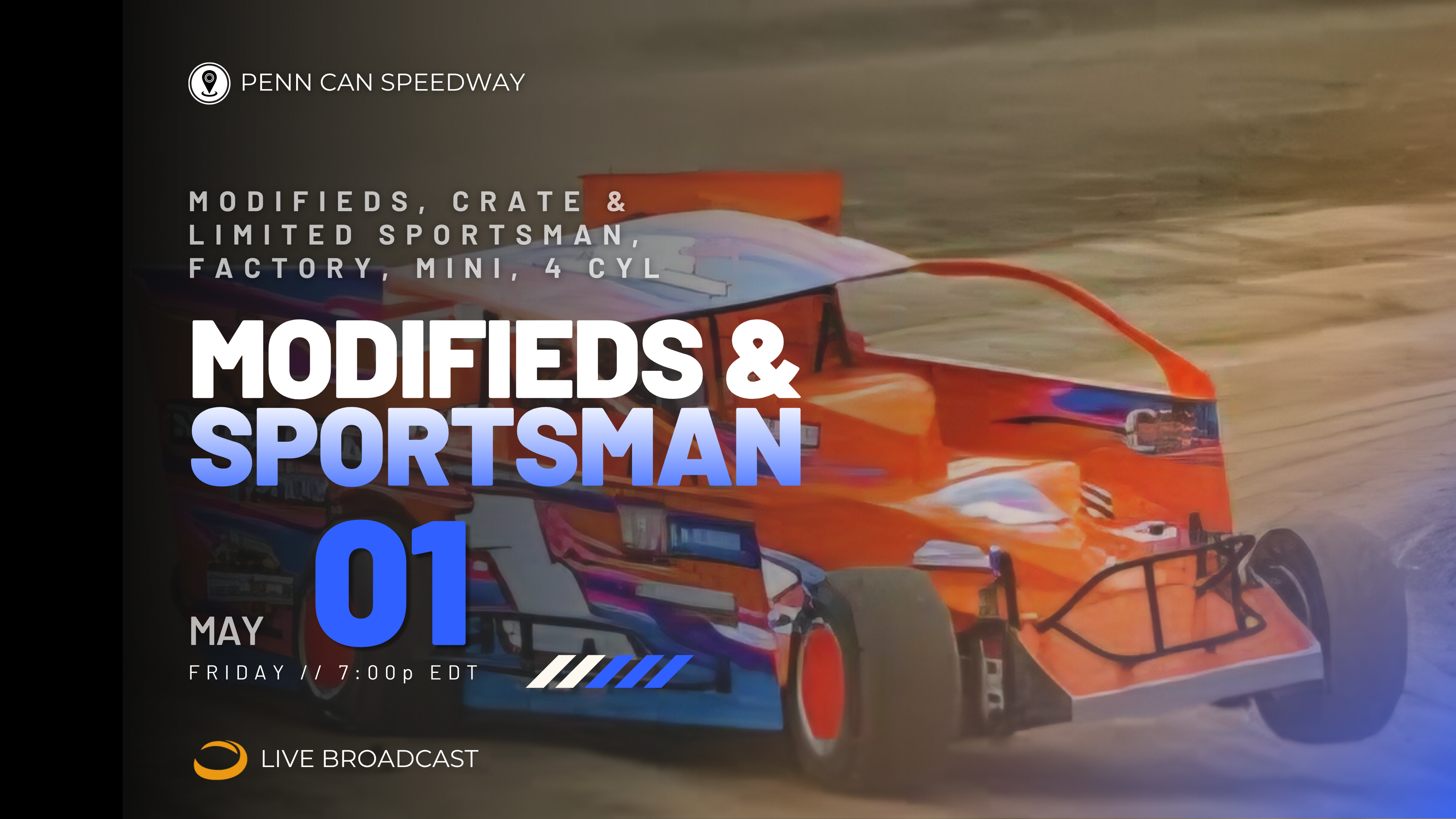 PPV Fri May 1 // Modifieds @ Penn Can