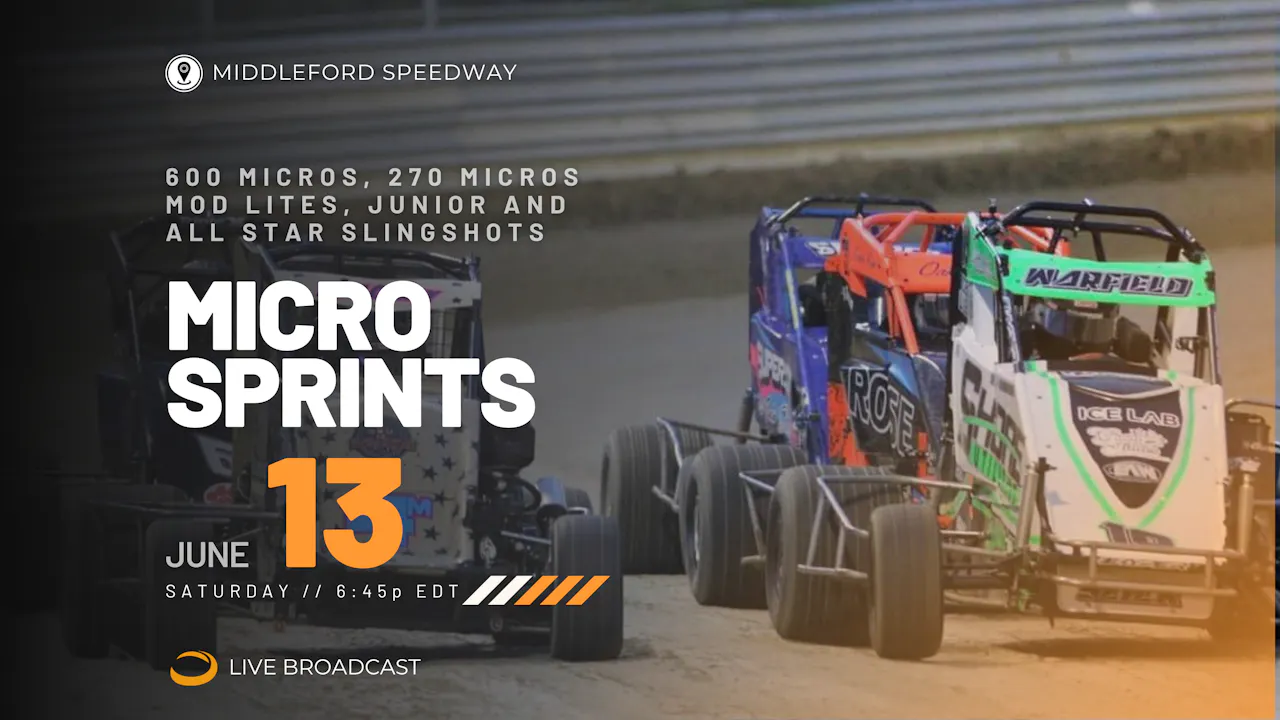 PPV Sat June 13 // Micro Sprints @ Middleford
