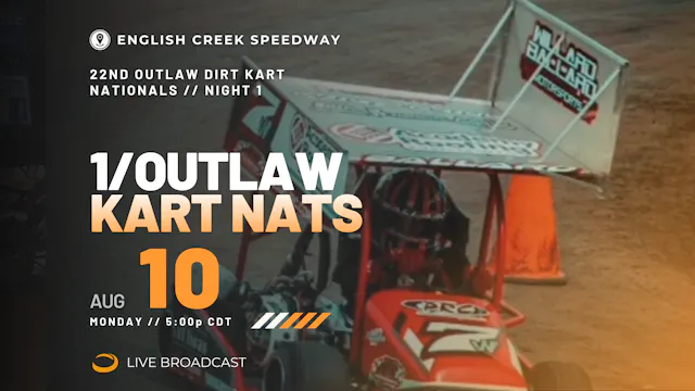 PPV Mon 8.10 // Outlaw Kart Nats 1 @ English Creek