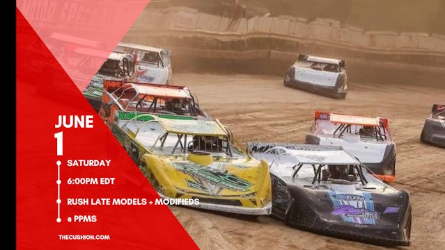 VOD Sat June 1 // RUSH Late Models + Mods @ PPMS