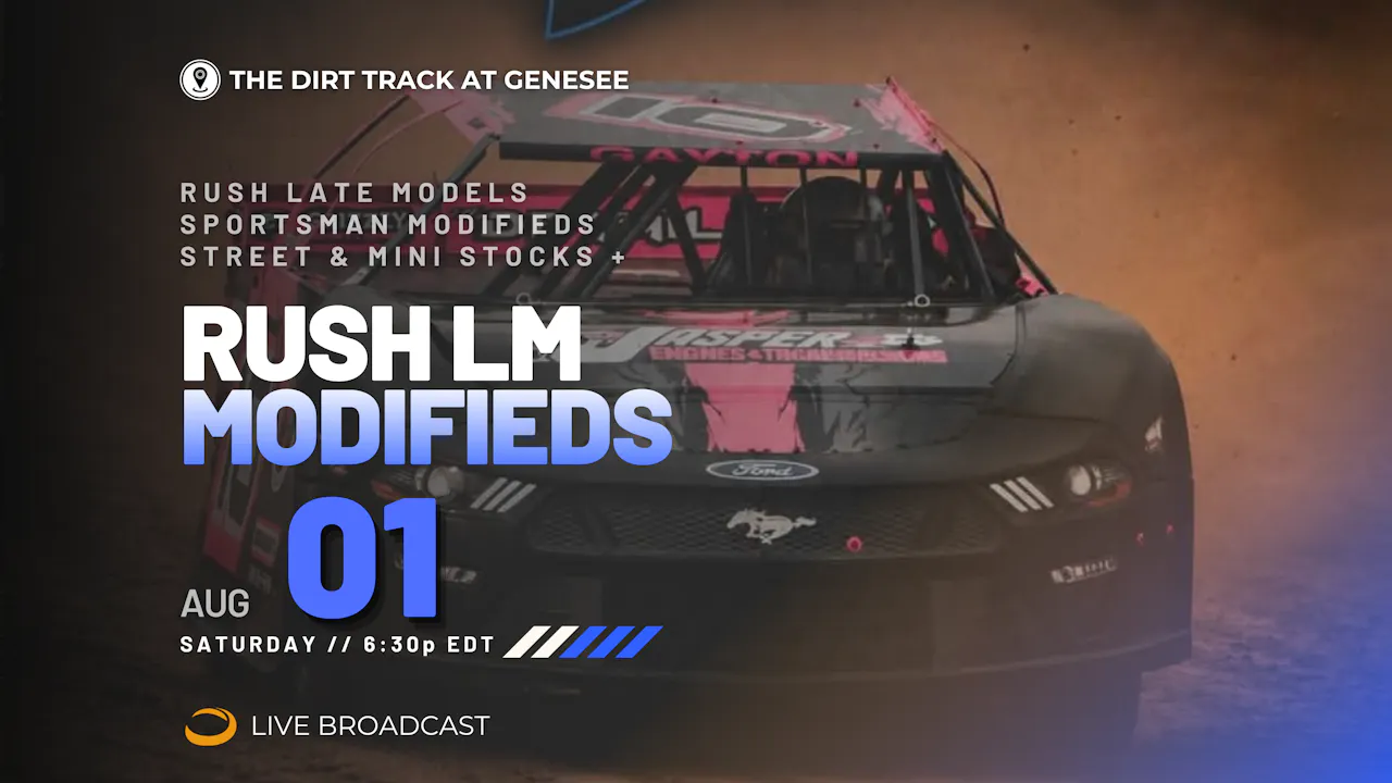 PPV Sat Aug 1 // RUSH LM & Modifieds @ Genesee