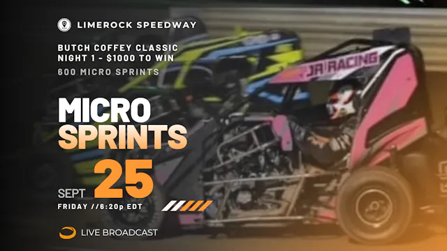 LIVE Fri 09.25 // Butch Coffey Classic 1 Micro Sprints @ Limerock