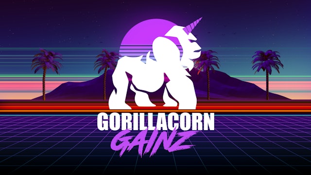 GORILLACORN GAINZ MAY 2020: 3-MINUTE BRO-BLASTERS!