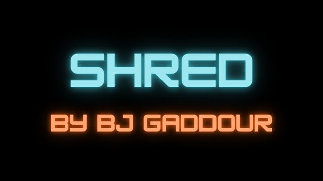 SHRED by BJ Gaddour