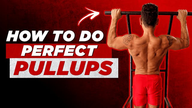 How To Do Perfect Pullups (Top 10 Tips for Beginners)
